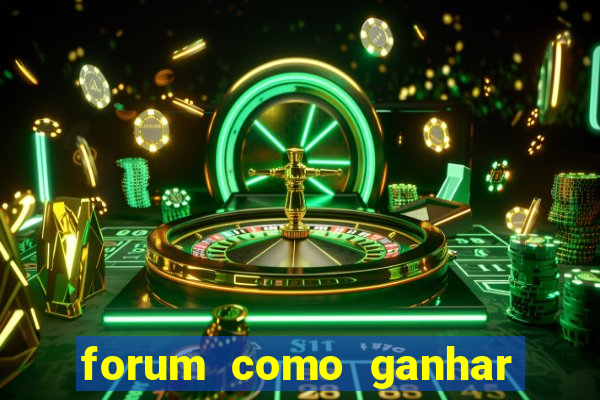 forum como ganhar na loteria